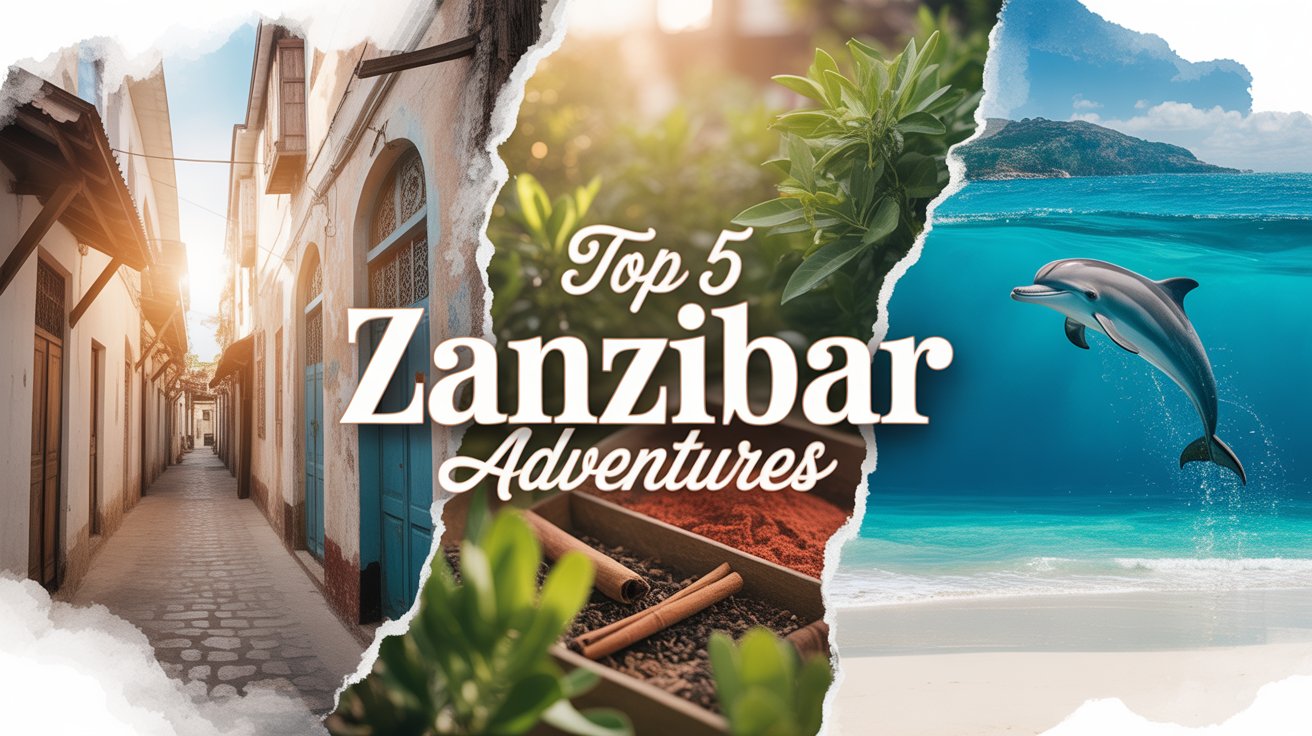 Top 5 Zanzibar Adventures